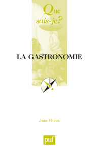 La gastronomie - Vitaux Jean