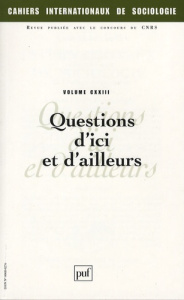 Cahiers internationaux de sociologie N° 123, Juillet-Décembre 2007 : Questions d'ici et d'ailleurs - Assayag Jackie ; Jacquiot Pierre ; Augé Axel ; Tab