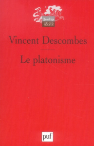 Le platonisme - Descombes Vincent