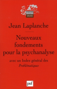 Nouveaux fondements pour la psychanalyse / La séduction originaire - Laplanche Jean