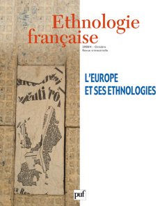Ethnologie française N° 4, Octobre-Décembre 2008 : L'Europe et ses ethnologies - Segalen Martine ; Augustins Georges ; Barbichon Gu