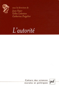 L'autorité - Foyer Jean ; Lebreton Gilles ; Puigelier Catherine
