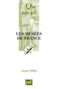 LES MUSEES DE FRANCE - SALLOIS JACQUES