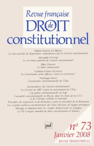 Revue française de Droit constitutionnel N° 73, Janvier 2008 - Goesel-Le Bihan Valérie ; Ciaudo Alexandre ; Frang