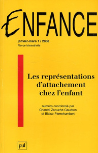 Enfance Volume 60 N° 1, Janvier-Mars 2008 : Les représentations d'attachement chez l'enfant - Zaouche Gaudron Chantal ; Pierrehumbert Blaise