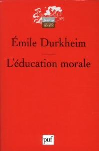 L'éducation morale . 2e édition - Durkheim Emile ; Fauconnet Paul ; Paugam Serge