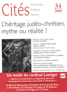 Cités N° 34 : L'héritage judéo-chrétien, mythe ou réalité ? - Zarka Yves Charles ; Lessay Franck ; Leibowitz Isa
