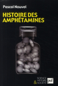 Histoire des amphétamines - Nouvel Pascal