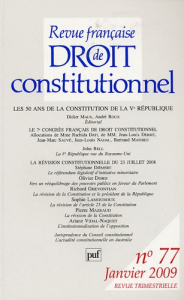 Revue française de Droit constitutionnel N° 77, Janvier 2009 : Les 50 ans de la constitution de la V - Maus Didier ; Roux André