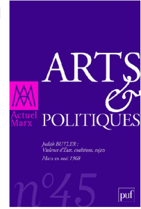Actuel Marx N° 45, 1er semestre 2009 : Arts et politiques - Lachaud Jean-Marc ; Neveux Olivier ; Rusch Pierre