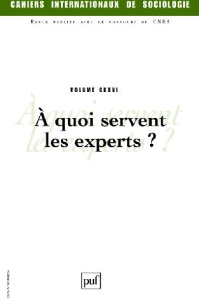 Cahiers internationaux de sociologie N° 126, Janvier-juin 2009 : A quoi servent les experts ? - Berrebi-Hoffmann Isabelle ; Lallement Michel