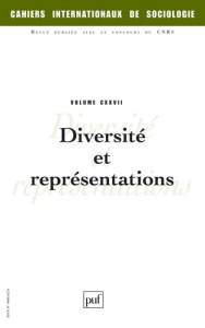 Cahiers internationaux de sociologie N° 127, Juillet-Décembre 2009 : Diversité et représentations - Balandier Georges ; Wieviorka Michel
