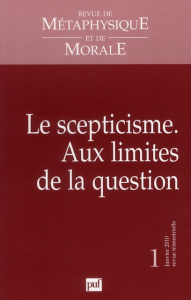 Revue de Métaphysique et de Morale N° 1, Janvier 2010 : Le scepticisme. Aux limites de la question - Wersinger Anne Gabrièle