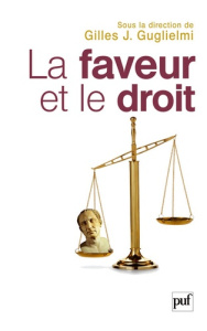 La faveur et le droit - Guglielmi Gilles J. ; Chevallier Jacques