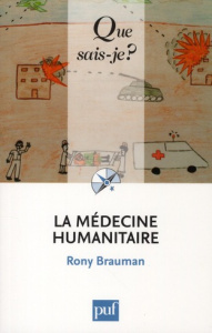 La médecine humanitaire - Brauman Rony