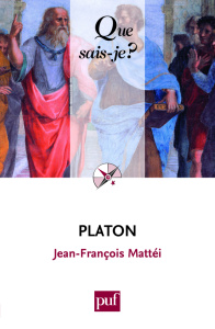 Platon. 3e édition - Mattéi Jean-François