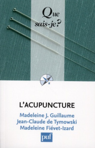 L'acupuncture. 9e édition - Guillaume Madeleine J. ; Tymowski Jean-Claude de ;
