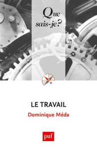 Le travail - Méda Dominique