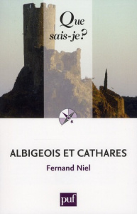 Albigeois et Cathares. 18e édition - Niel Fernand