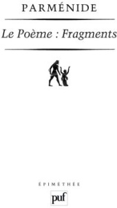 Le Poème : Fragments. 2e édition - PARMENIDE
