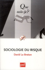 Sociologie du risque - Le Breton David