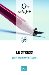 Le stress - Stora Jean-Benjamin