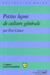 Petites leçons de culture générale - Cobast Eric