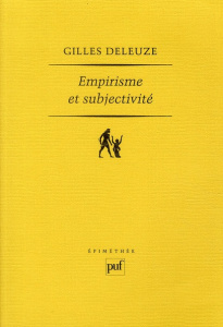 Empirisme et subjectivité. Essai sur la nature humaine selon Hume - Deleuze Gilles