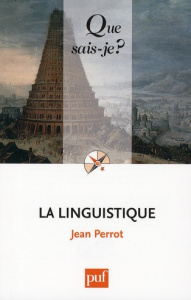 La linguistique - Perrot Jean