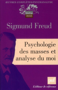 Psychologie des masses et analyse du moi - Cotet Pierre, Freud Sigmund, Altounian Janine, Bou