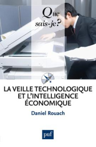 La veille technologique et l'intelligence économique. 5e édition - Rouach Daniel ; Pautrat Rémy