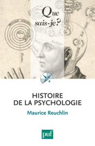 Histoire de la psychologie. 20e édition - Reuchlin Maurice