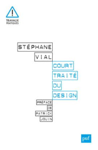 Court traité du design - Vial Stéphane
