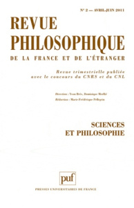 Revue philosophique N° 2, Avril-Juin 2011 : Sciences et philosophie - Brès Yvon ; Pellegrin Marie-Frédérique
