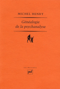 Généalogie de la psychanalyse. Le commencement perdu, 3e édition - Henry Michel