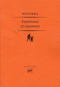 Expérience et jugement. Recherches en vue d'une généalogie de la logique - Husserl Edmund ; Souche-Dagues Denise ; Landgrebe