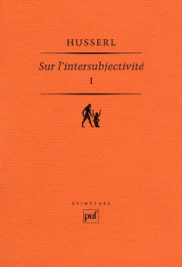 Sur l'intersubjectivité. Tome 1 - Husserl Edmund ; Depraz Natalie