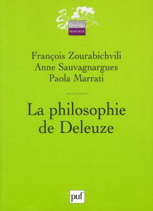 La philosophie de Deleuze. 2e édition - Zourabichvili François ; Sauvagnargues Anne ; Marr