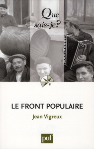 Le Front populaire (1934-1938) - Vigreux Jean
