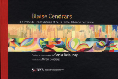 LA PROSE DU TRANSSIBERIEN ET DE LA PETITE JEHANNE DE FRANCE. - INTRODUCTION DE MIRIAM CENDRARS - CENDRARS BLAISE / DE