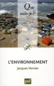 L'environnement. 10e édition - Vernier Jacques