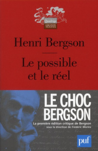 Le possible et le réel - Bergson Henri