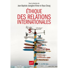 Ethique des relations internationales. Problématiques contemporaines - Jeangène Vilmer Jean-Baptiste ; Chung Ryoa ; Hassn