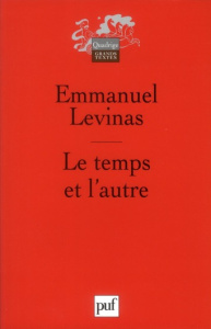 Le temps et l'autre - Lévinas Emmanuel