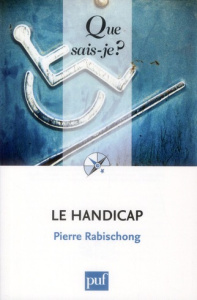 Le handicap - Rabischong Pierre