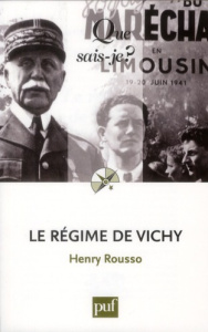 Le régime de Vichy - Rousso Henry