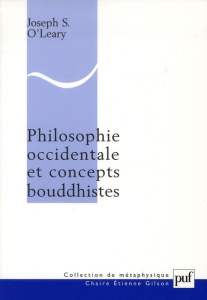 Philosphie occidentale et concepts bouddhistes - O'Leary Joseph Stephen