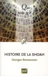 Histoire de la Shoah - Bensoussan Georges