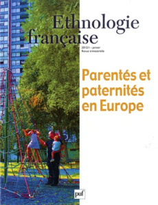 Ethnologie française N° 1, Janvier 2012 : Parentés et paternités en Europe - Segalen Martine