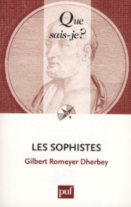 Les sophistes - Romeyer Dherbey Gilbert